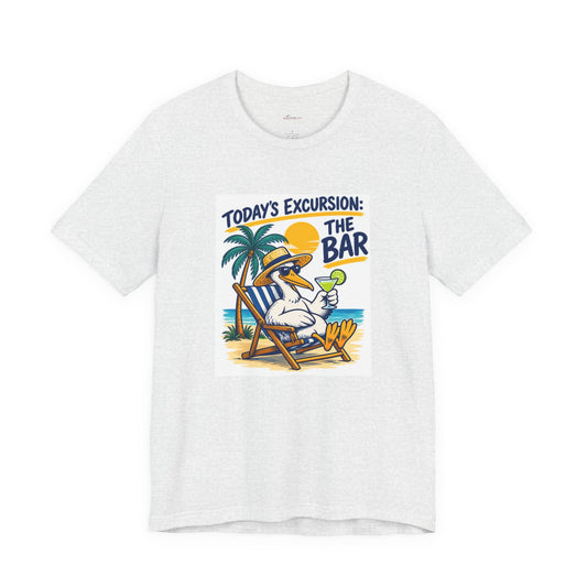 Today’s Excursion: The Bar - Lazy Traveller T-Shirt