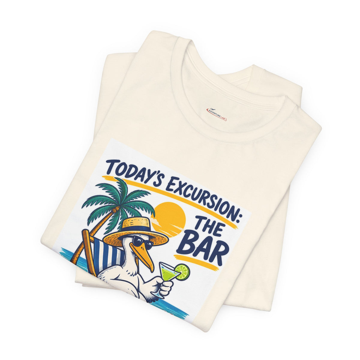Today’s Excursion: The Bar - Lazy Traveller T-Shirt