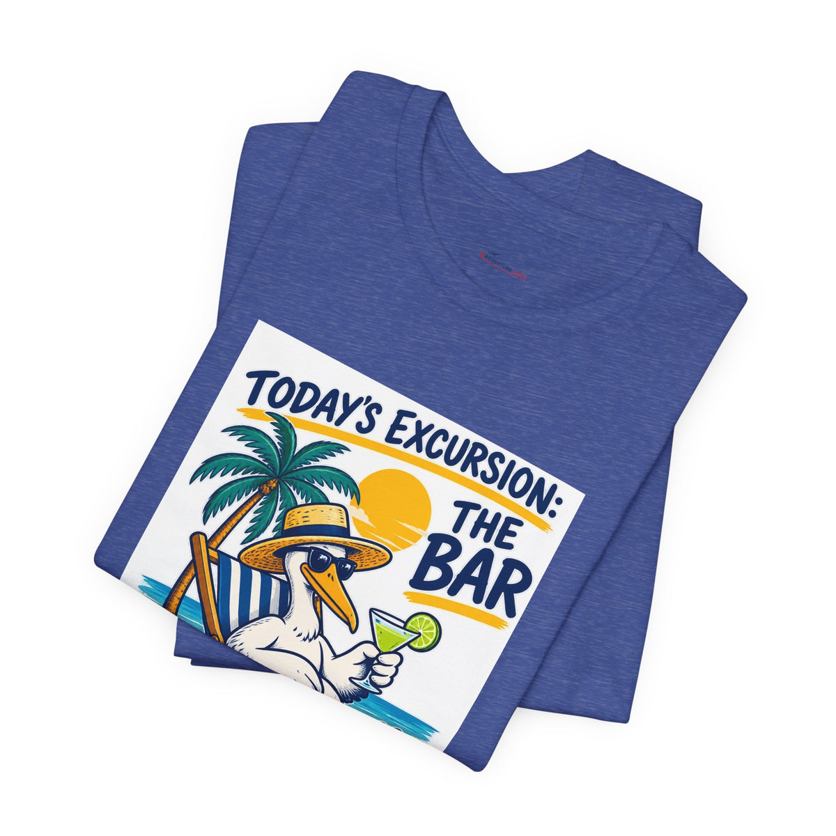 Today’s Excursion: The Bar - Lazy Traveller T-Shirt