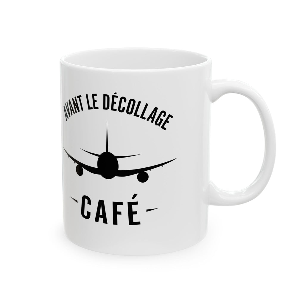 Avant Le Décollage / Jet Fuel Coffee Mug — Pilot & Travel Aviation Ceramic Mug (11oz, 15oz)