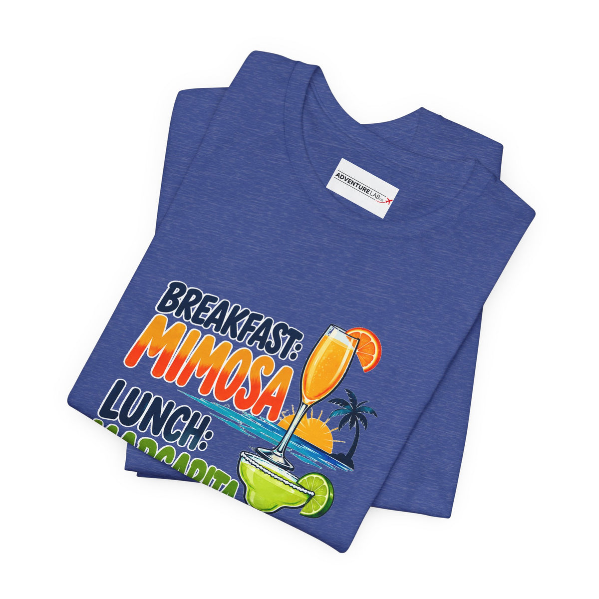 Breakfast: Mimosa. Lunch:Margarita. Dinner: Regret. T-Shirt - Funny Vacation Tee