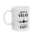 Antes de Volar / Jet Fuel Coffee Mug — Pilot & Travel Aviation Ceramic Mug (11oz, 15oz)